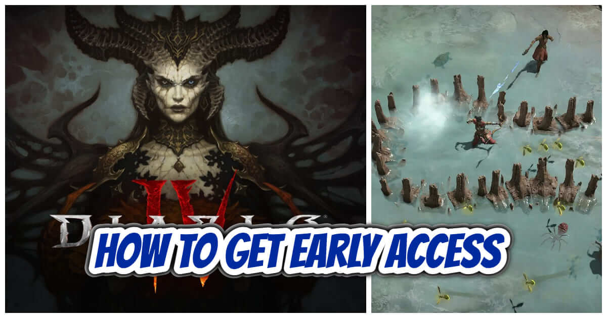 Diablo 4 Early Access: Comprehensive Guidance To Get