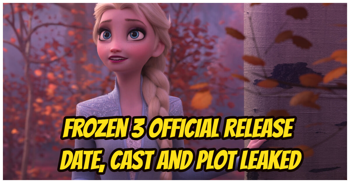 Frozen 3 : Renewal Status, Release Date, Cast And Latest Updates!!! - Auto  Freak