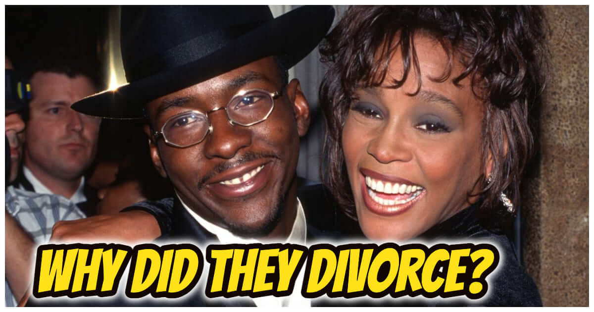 Why Did Whitney And Bobby Divorce? Why Was Bobby Scared To Marry Whitney?