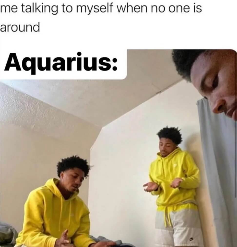 Funny memes Aquarian