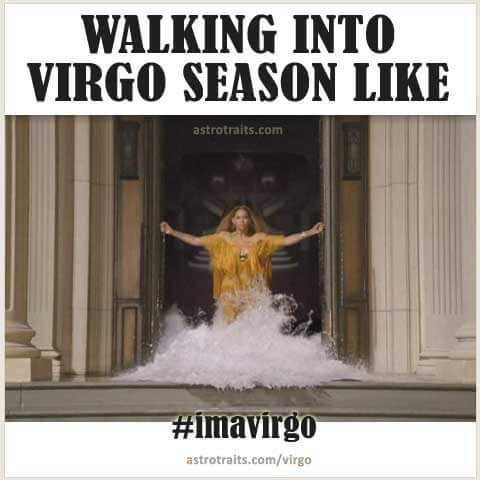 Walking into Virgo Season like