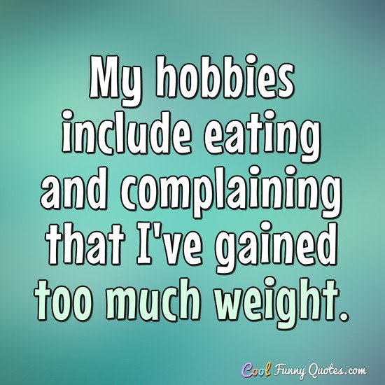 weight gain funny quotes 5, funny quotes about gaining weight