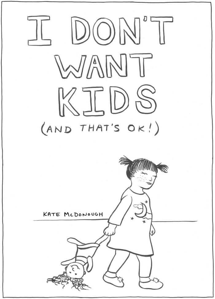 It is Okay To Not Have Kids