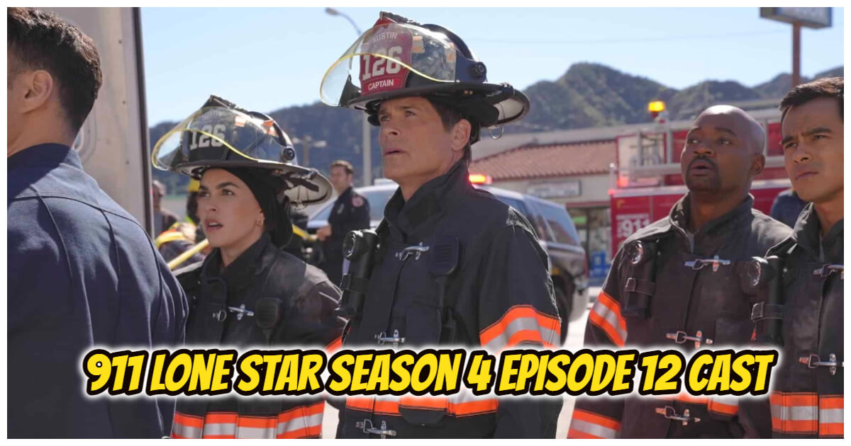 911 Lone Star Season 4 Episode 12 Cast, Guest Stars And Recap Swipe Left