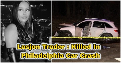 Lasjon Trader: 32-Year-Old Woman Killed In Tragic Philadelphia Car Crash