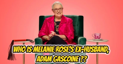 The Mystery Of Sex-Room Designer Melanie Rose’s Ex-Husband, Adam Gascoine