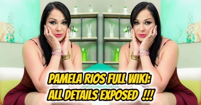 Pamela Rios Wiki: A Scorching Latina In The Adult Entertainment Industry