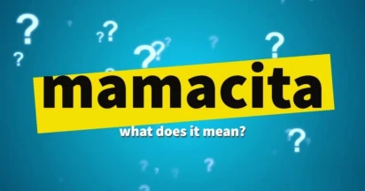 What Is Mamacita’s Meaning? Let’s Learn About A Spanish Term Of Endearment