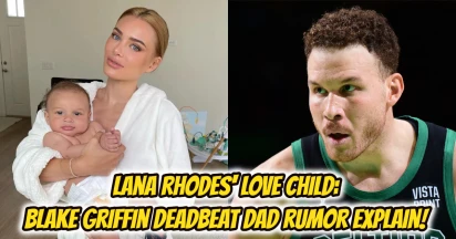 Fact Or Fiction: Who Is Blake Griffin And Lana Rhoades’ Child?