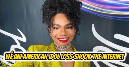 Wé Ani American Idol Loss Shook The Internet As She Explained Why Fans Want ‘Their People’ To Win