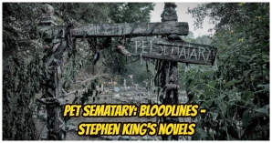 Pet Sematary: Bloodlines (2023): Release Date And Everything About The Prequel