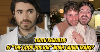 Fact Check: Is "The Good Doctor" Actor Noah Galvin Transgender?