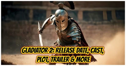 Gladiator 2: Release Date, Cast, Plot, Trailer, And Everything We Know So Far