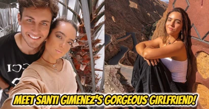 Santi Gimenez’s Girlfriend, Fer Serrano: Age, Biography, Relationship & More