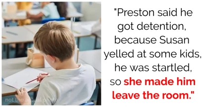 Mom Laughs At Teacher For Giving Her Son Detention Just For Getting Startled By Her Loud Voice