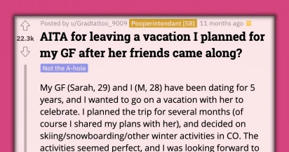 Redditor Plans A Trip To Propose To His Girlfriend, But She Insists On Bringing Her Friends To Join
