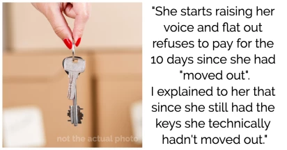 Redditor Asks Roommate To Pay 10 Days Rent For Moving Out Before The Lease Ends And Not Returning The Apartment Keys