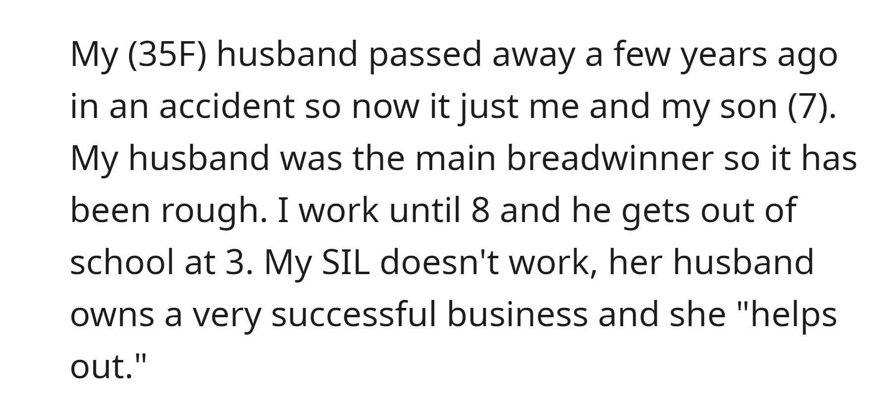 OP is a widow struggling financially as the sole provider for her son