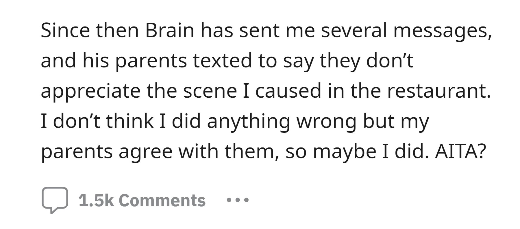 Brian has messaged OP, and his parents expressed their displeasure with the scene she created