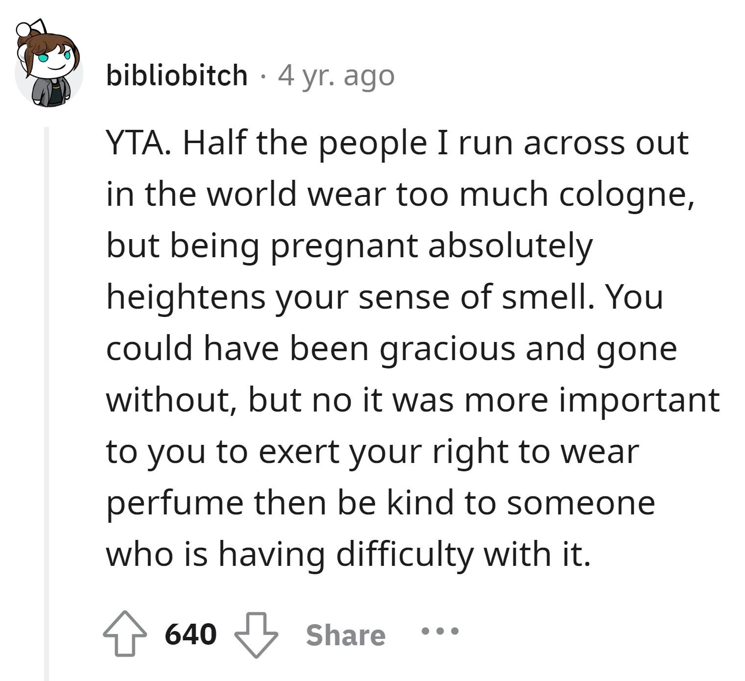 The OP could have been more gracious by going without cologne