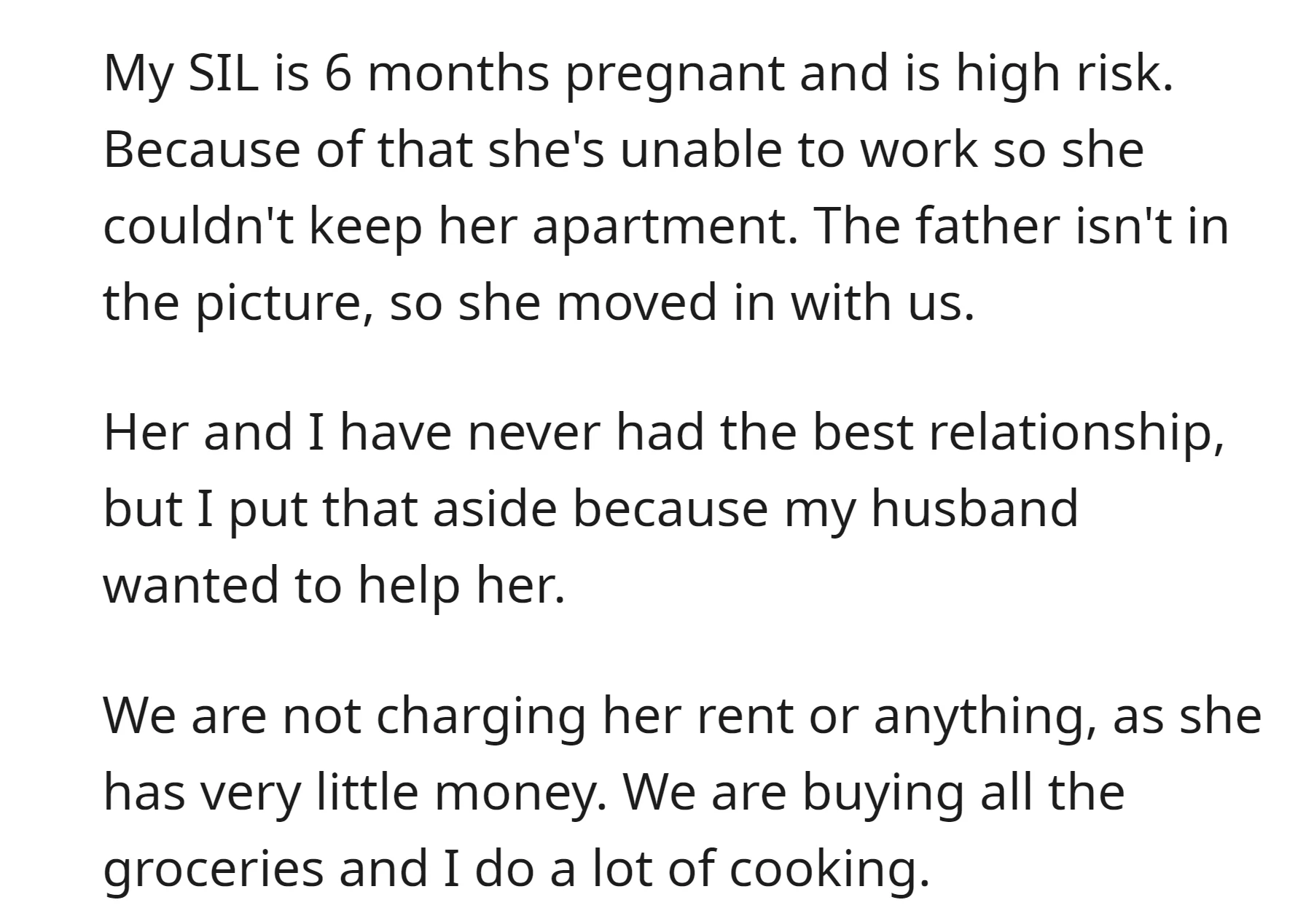 OP is providing support to their pregnant sister-in-law, who is high-risk and unable to work