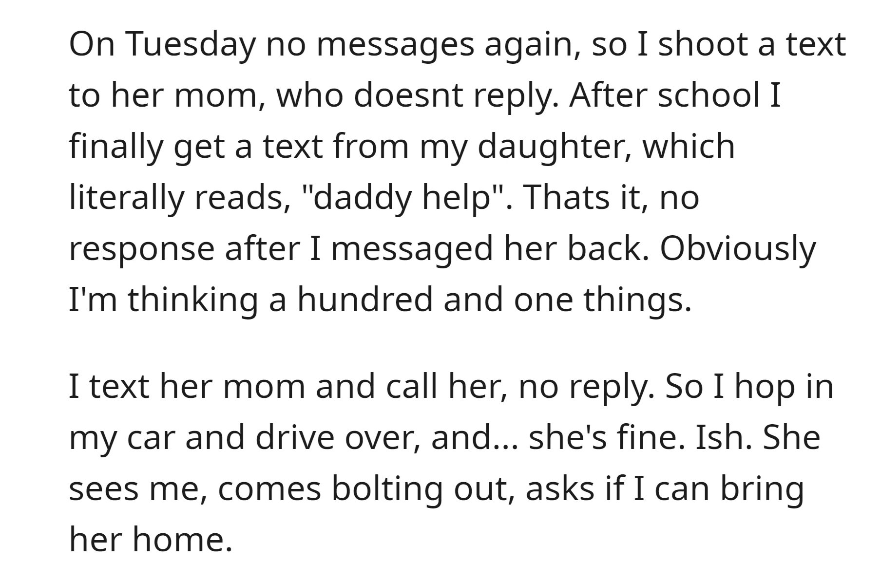 OP contacted her mom without a response, drove to his ex's place