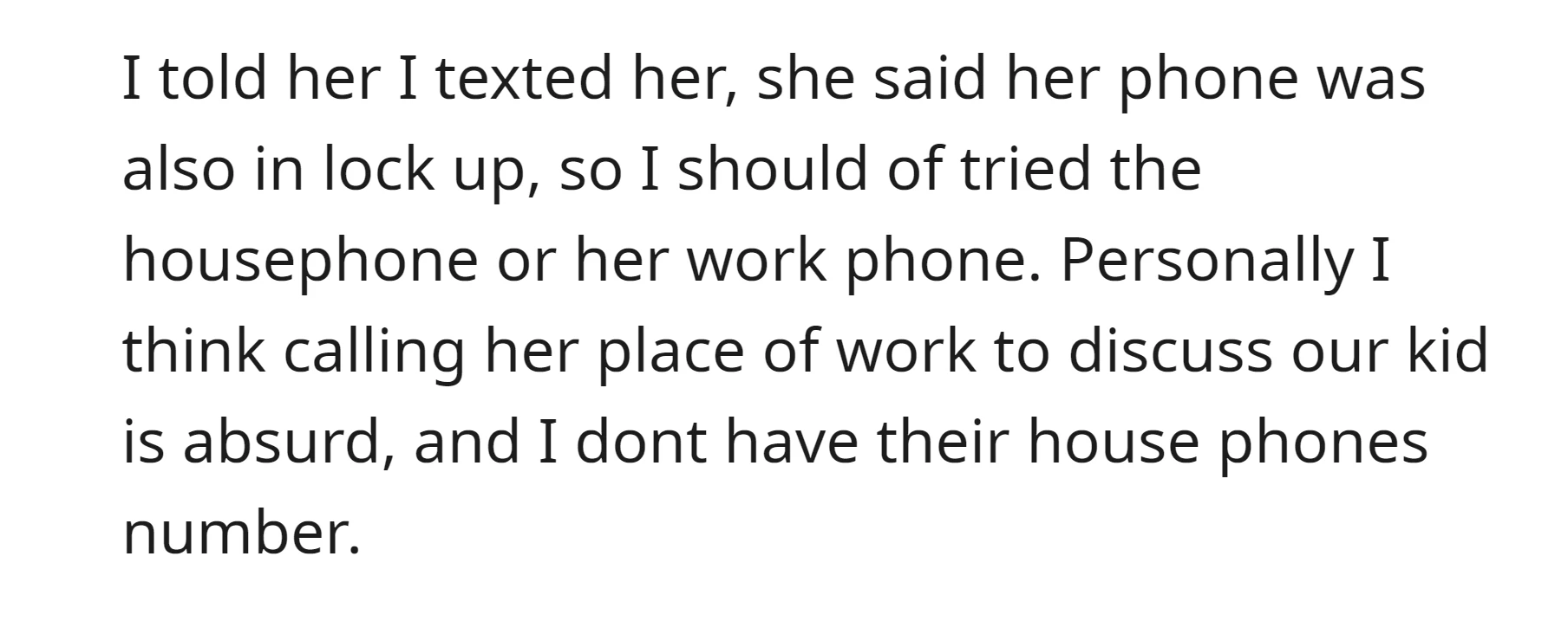 His ex suggested using the house or work phone, but OP found it impractical