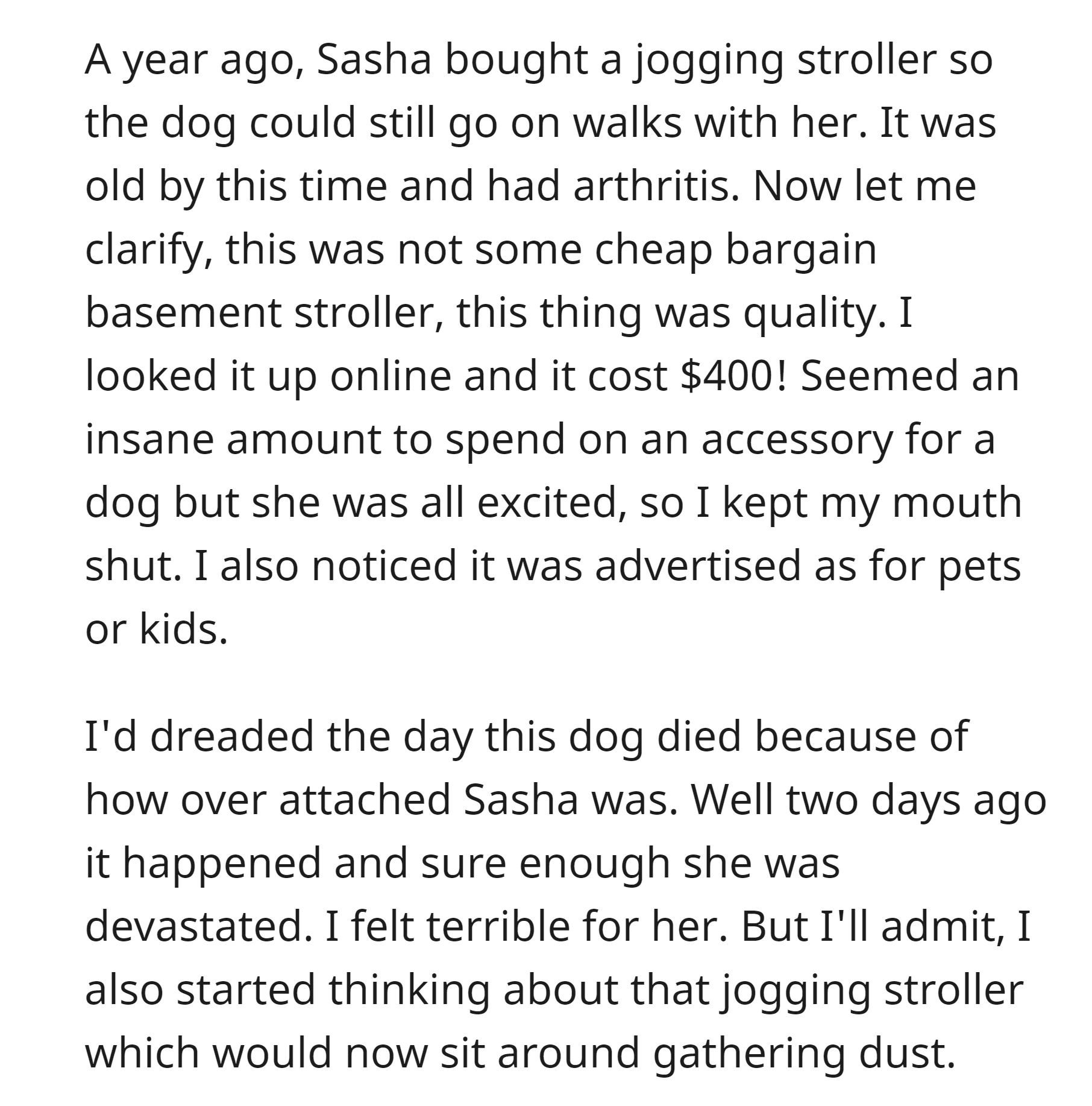 The sister bought a $400 jogging stroller for her aging dog, but it left unused after the dog passed away