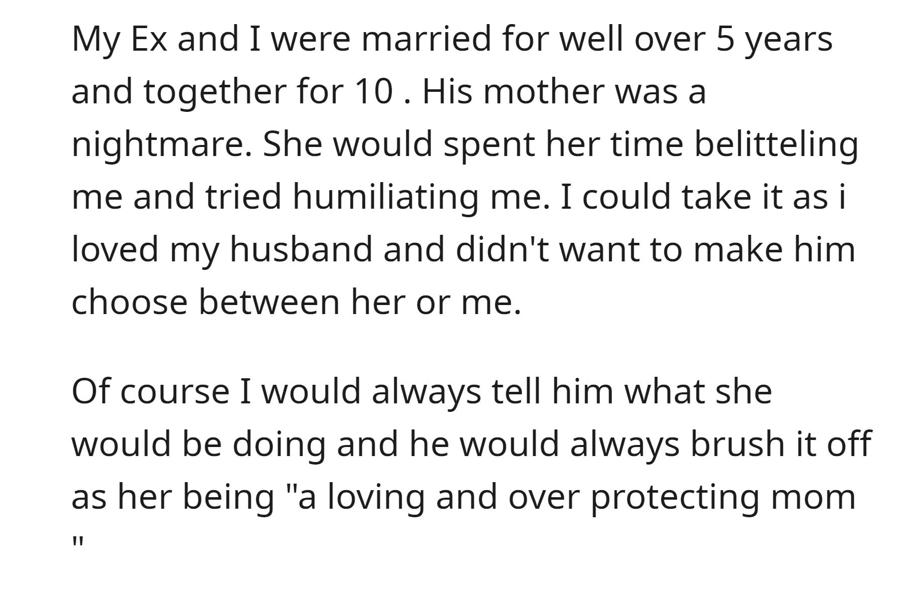 OP endured her ex-husband's mother's constant belittling and humiliation for 10 years