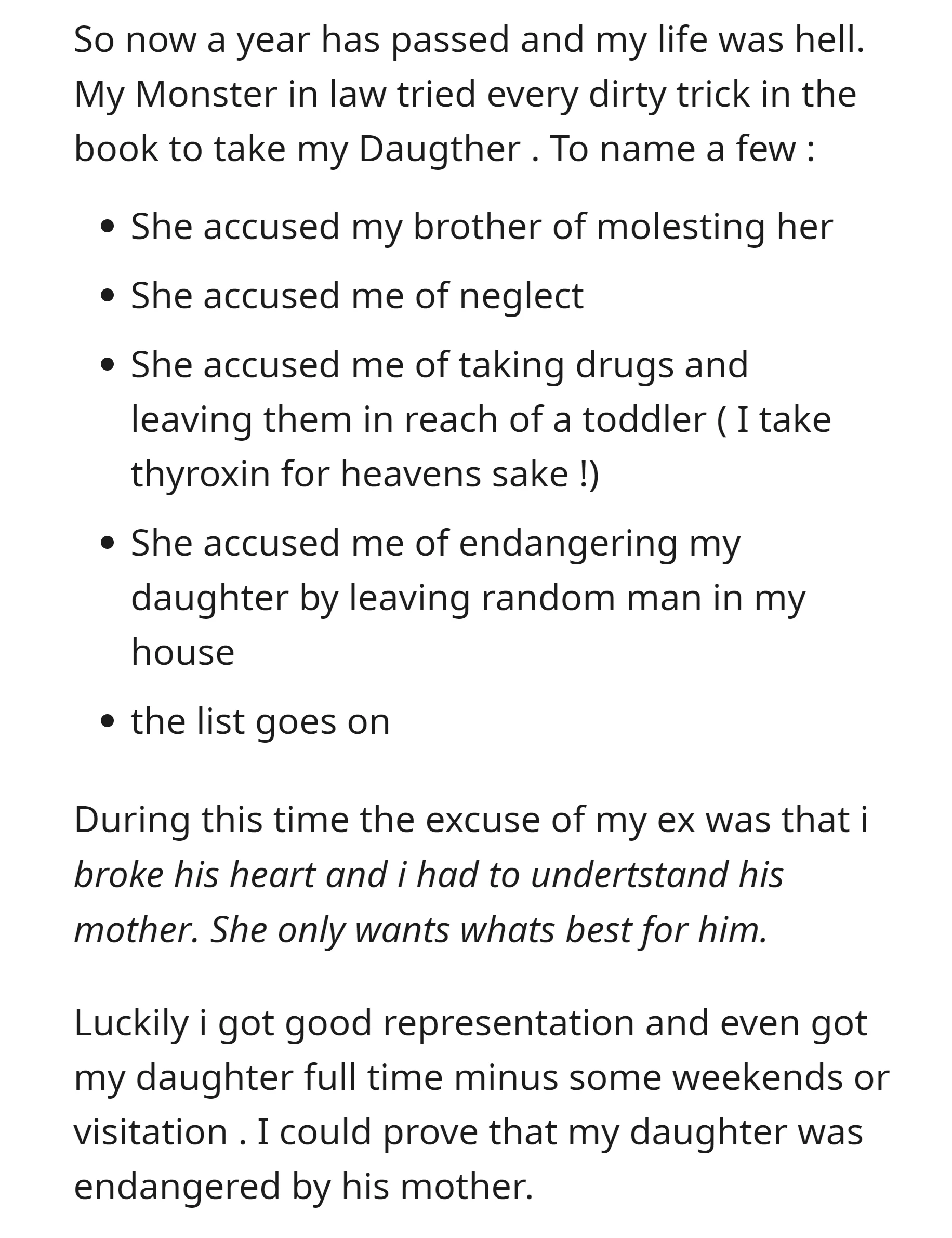 Her ex-mother-in-law used various false accusations to try to take her daughter