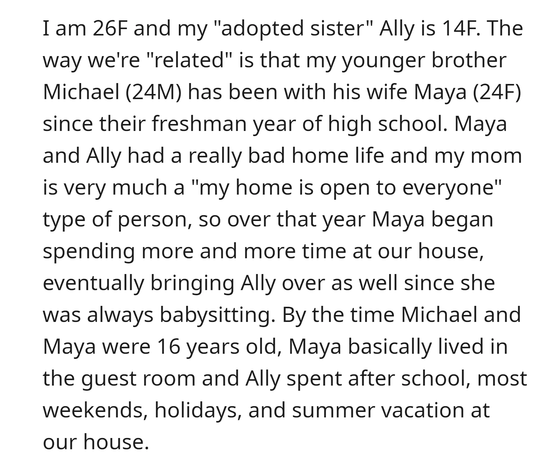 OP's adopted sister Ally often comes to babysitting