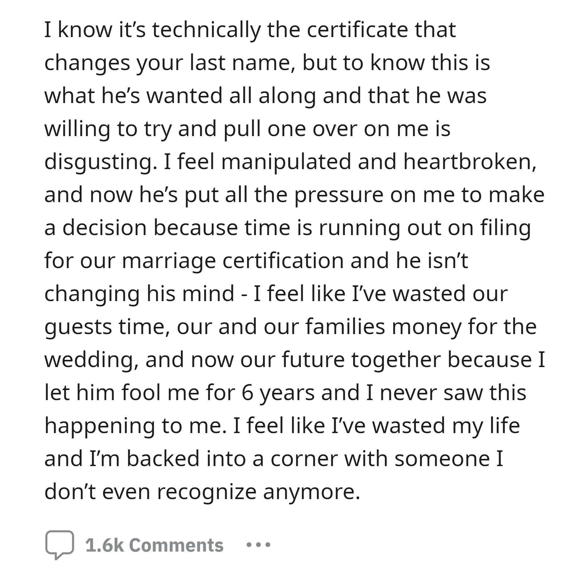 OP is distressed by the realization that her husband has wanted her to take his last name