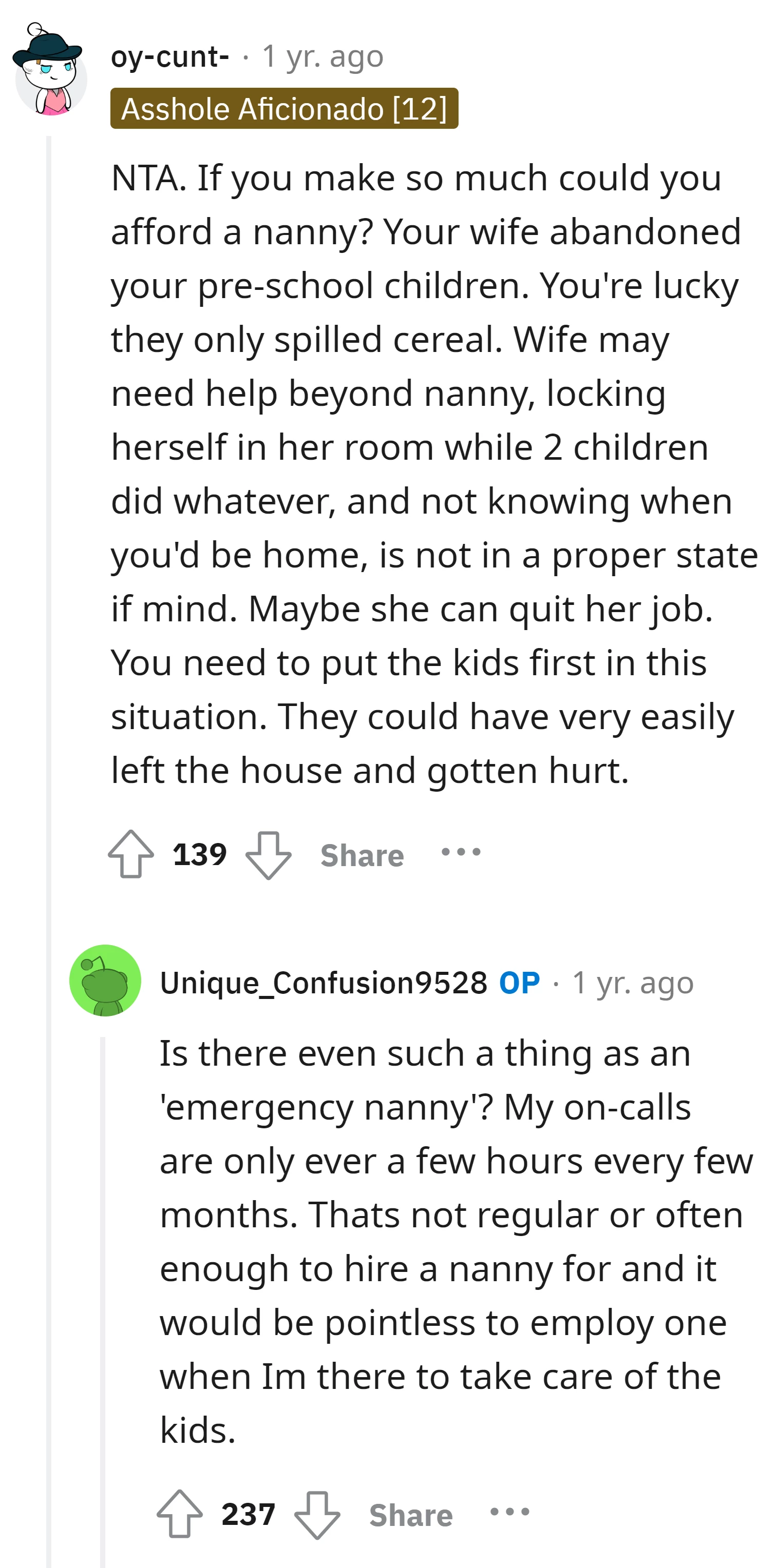 Because OP's on-calls are not regular, hiring a nanny is unnecessary