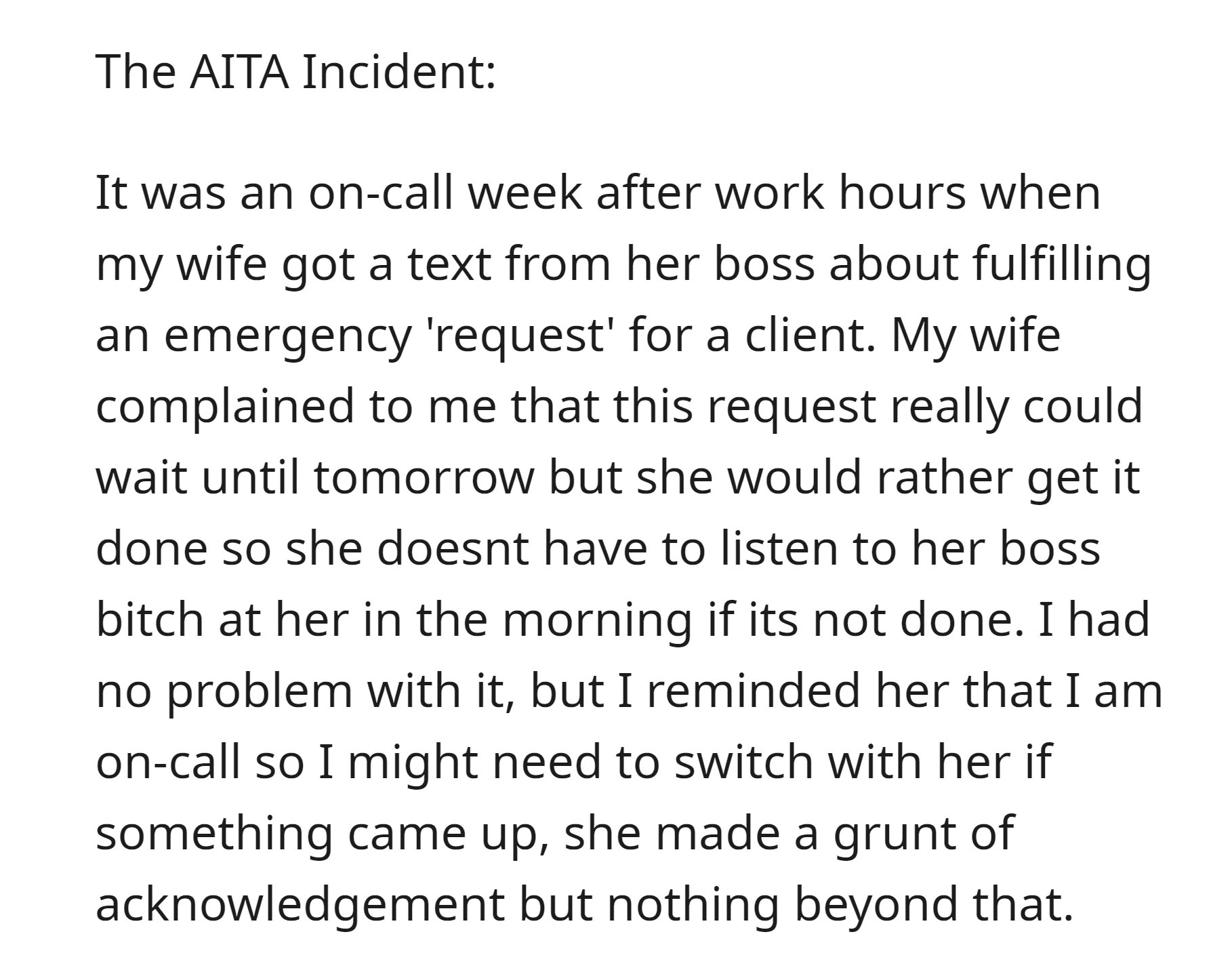 During an on-call week, the OP's wife received a work request after hours