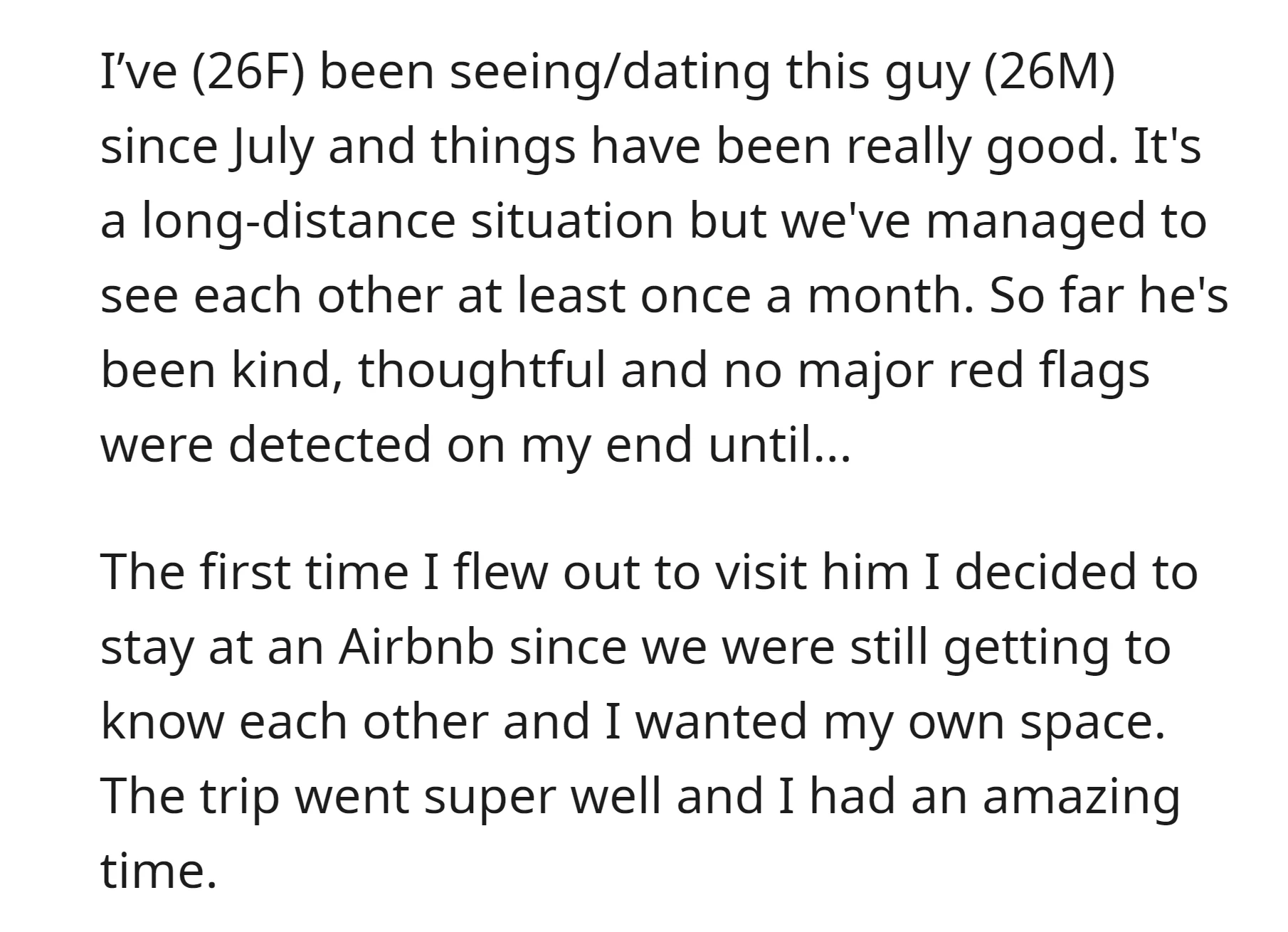 OP has been dating a guy long-distance with monthly visits