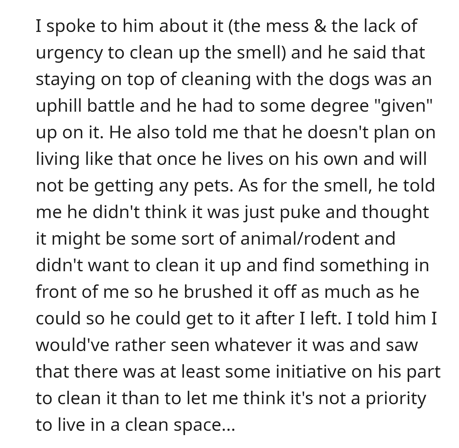 The guy said to the OP that in the future there would be no pets