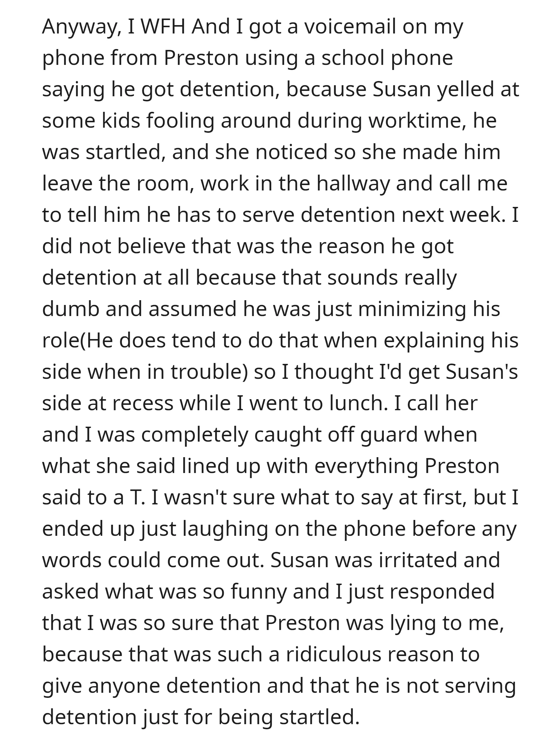 OP initially doubted her son's claim of getting detention for being startled by Susan's loud voice