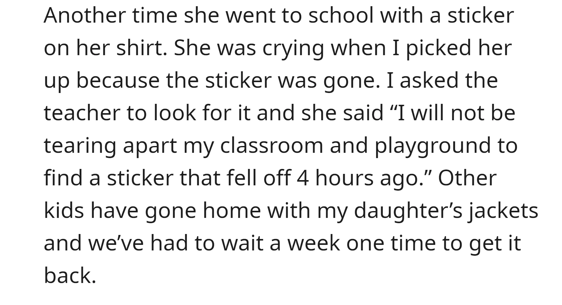 Another time, the teacher refused to help OP's daughter to find a lost sticker