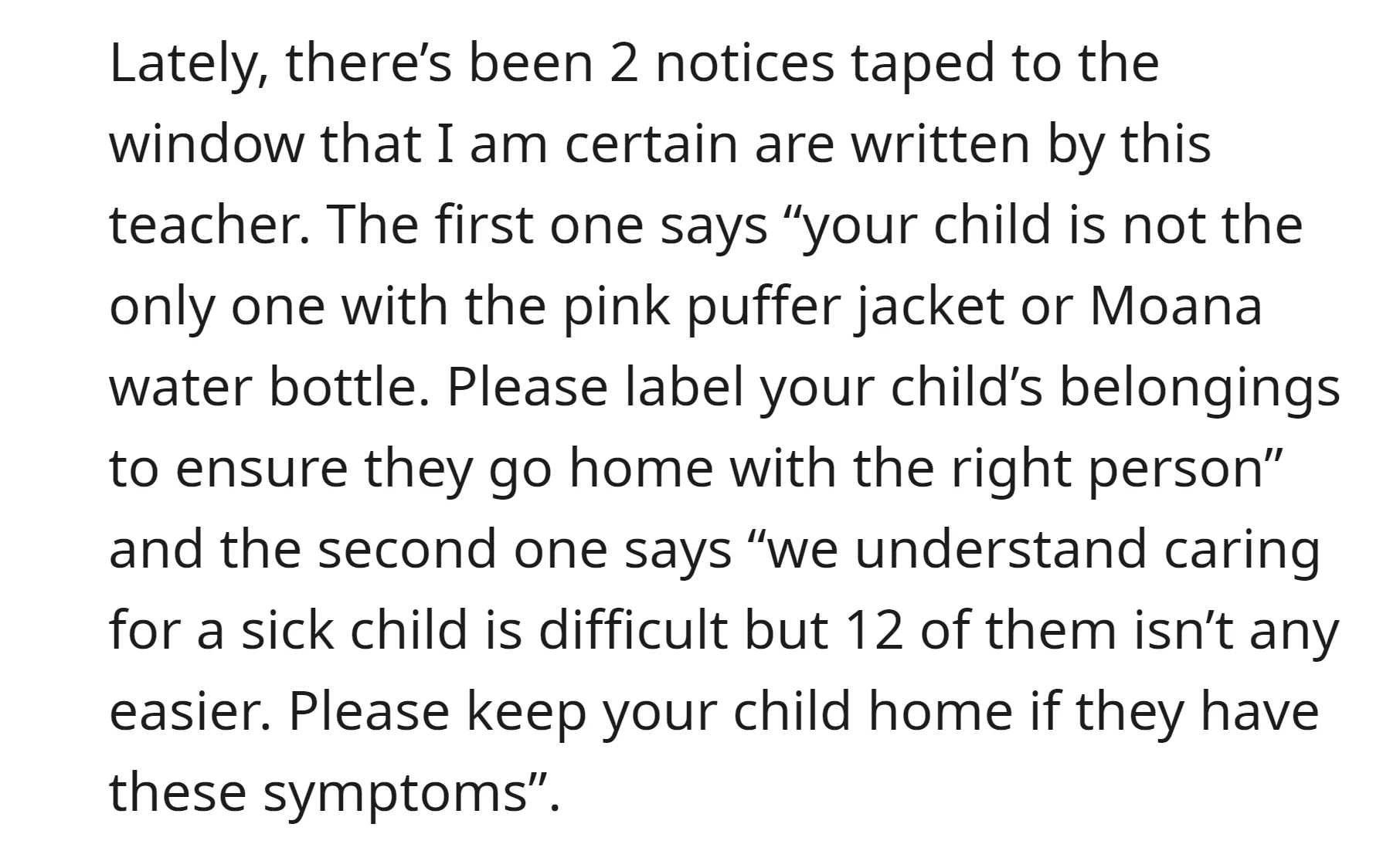 The teacher posted notices urging parents to label their children's belongings to avoid mix-ups