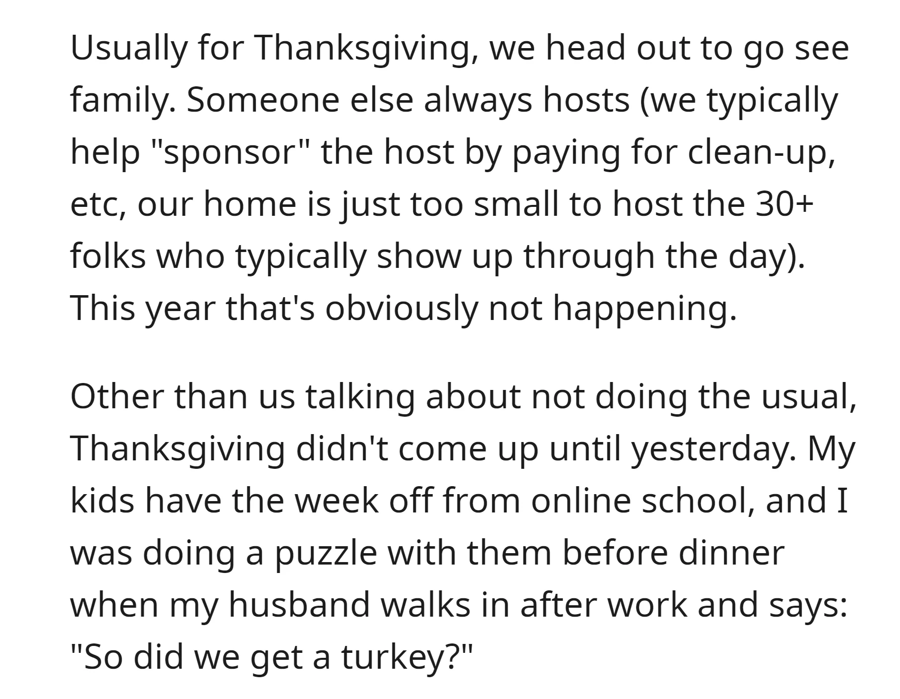 OP's family, accustomed to celebrating Thanksgiving with extended family, faced a change in plans this year