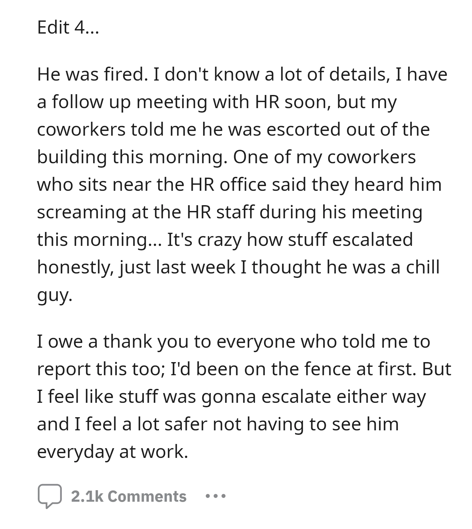The coworker was fired