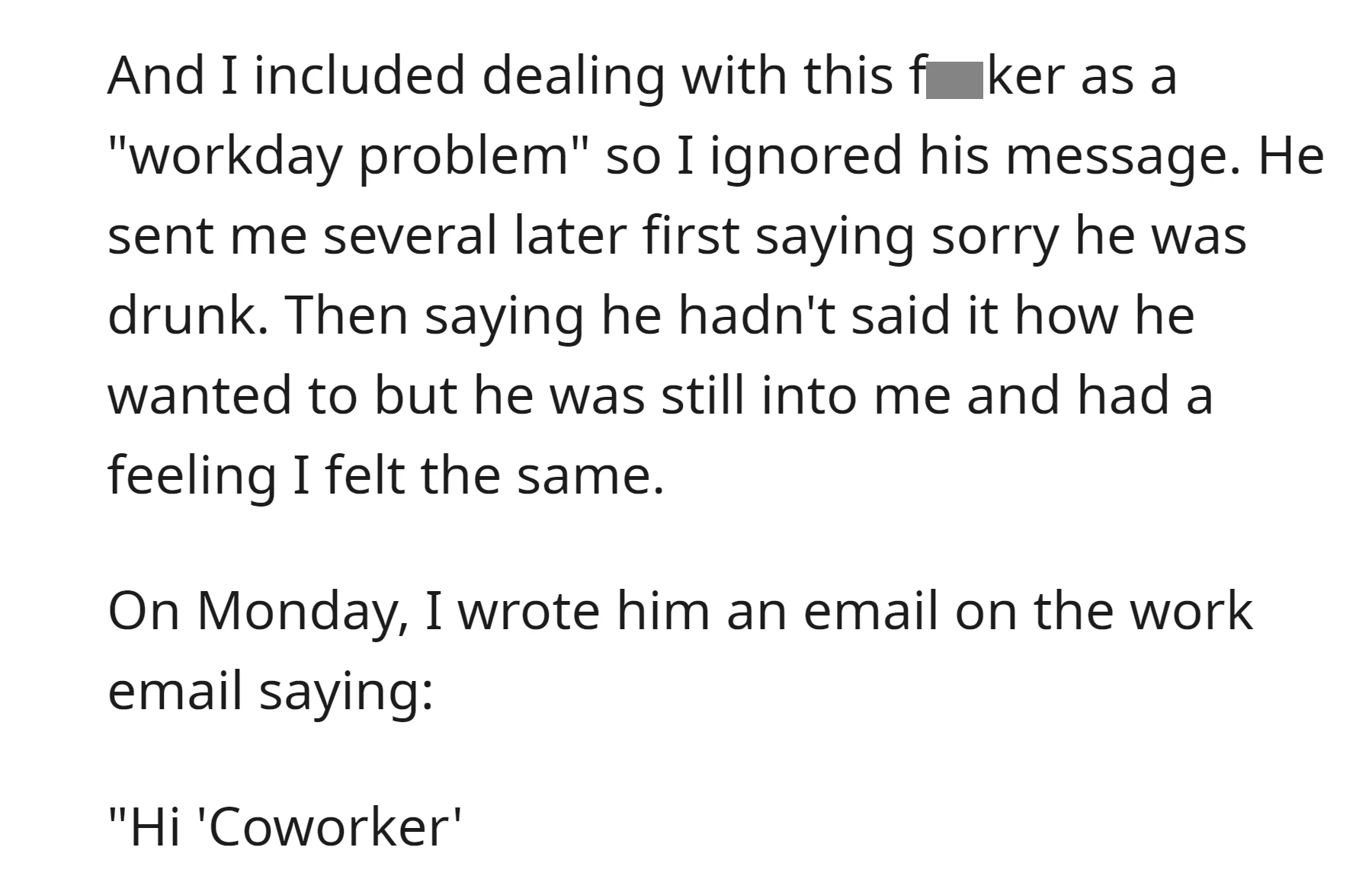 OP ignored them initially and later sent an email on Monday