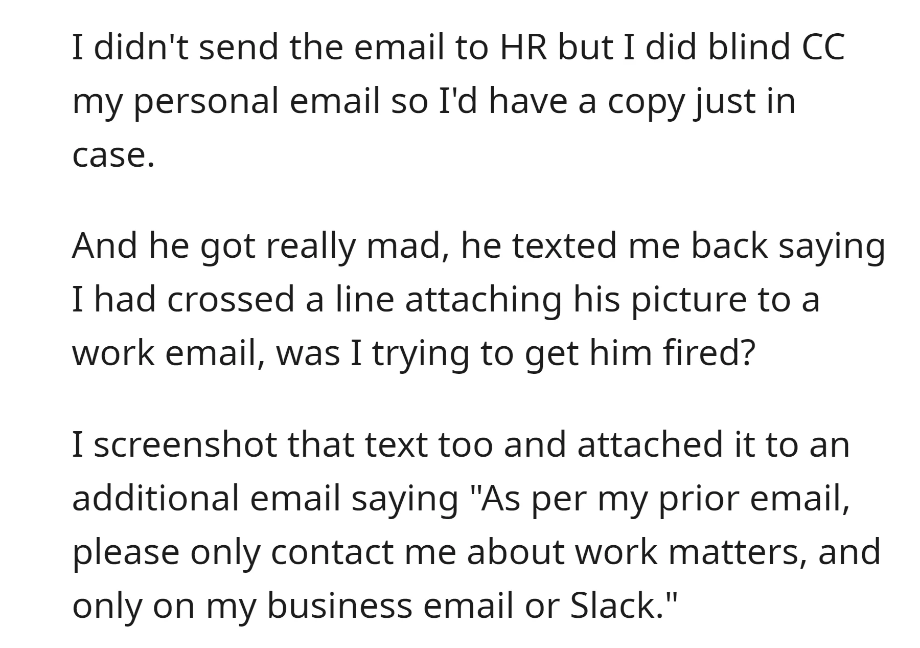 OP faced the coworker's anger for attaching his picture to a work email