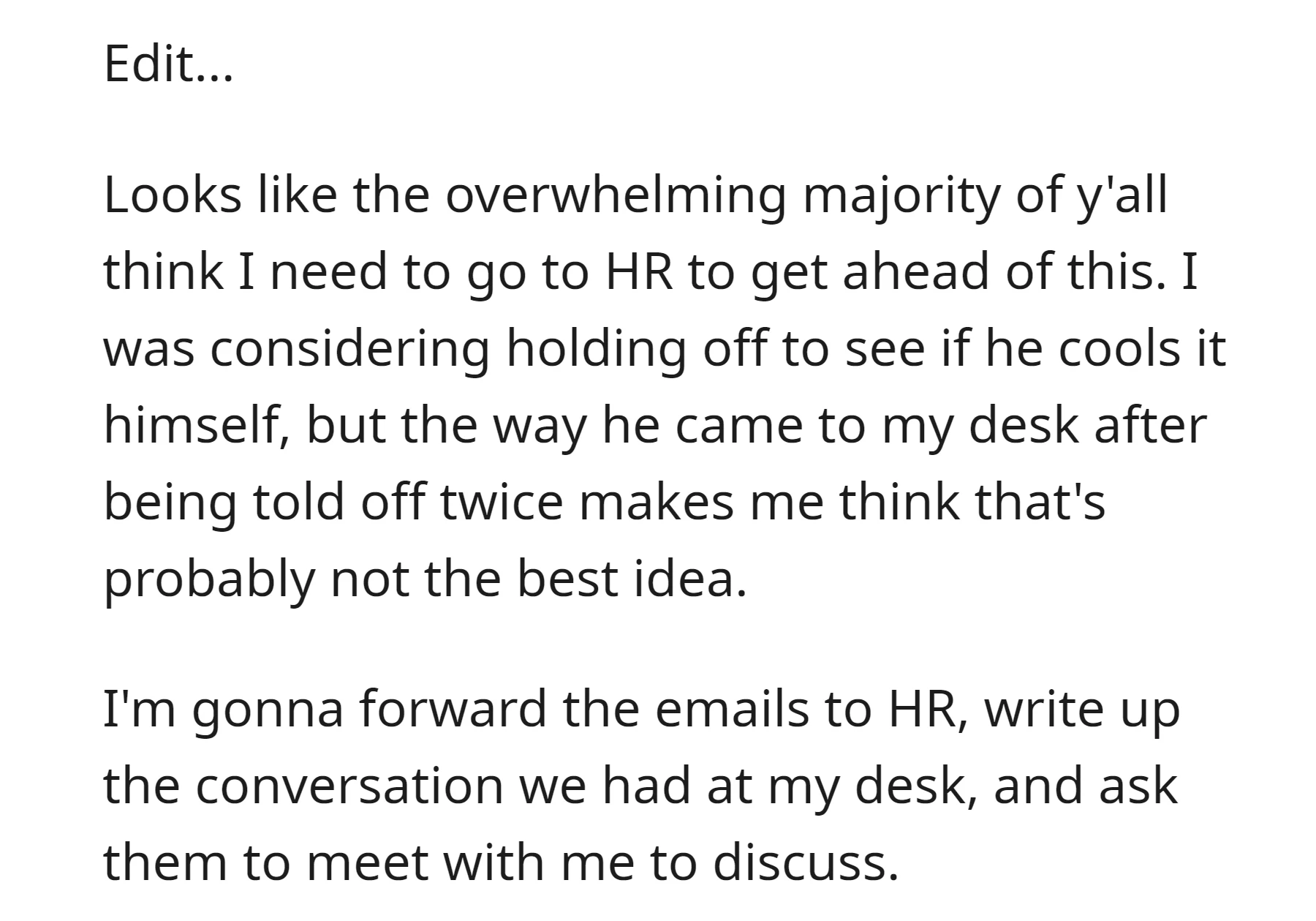 OP decided to proactively approach HR, forwarding the emails and detailing the conversation