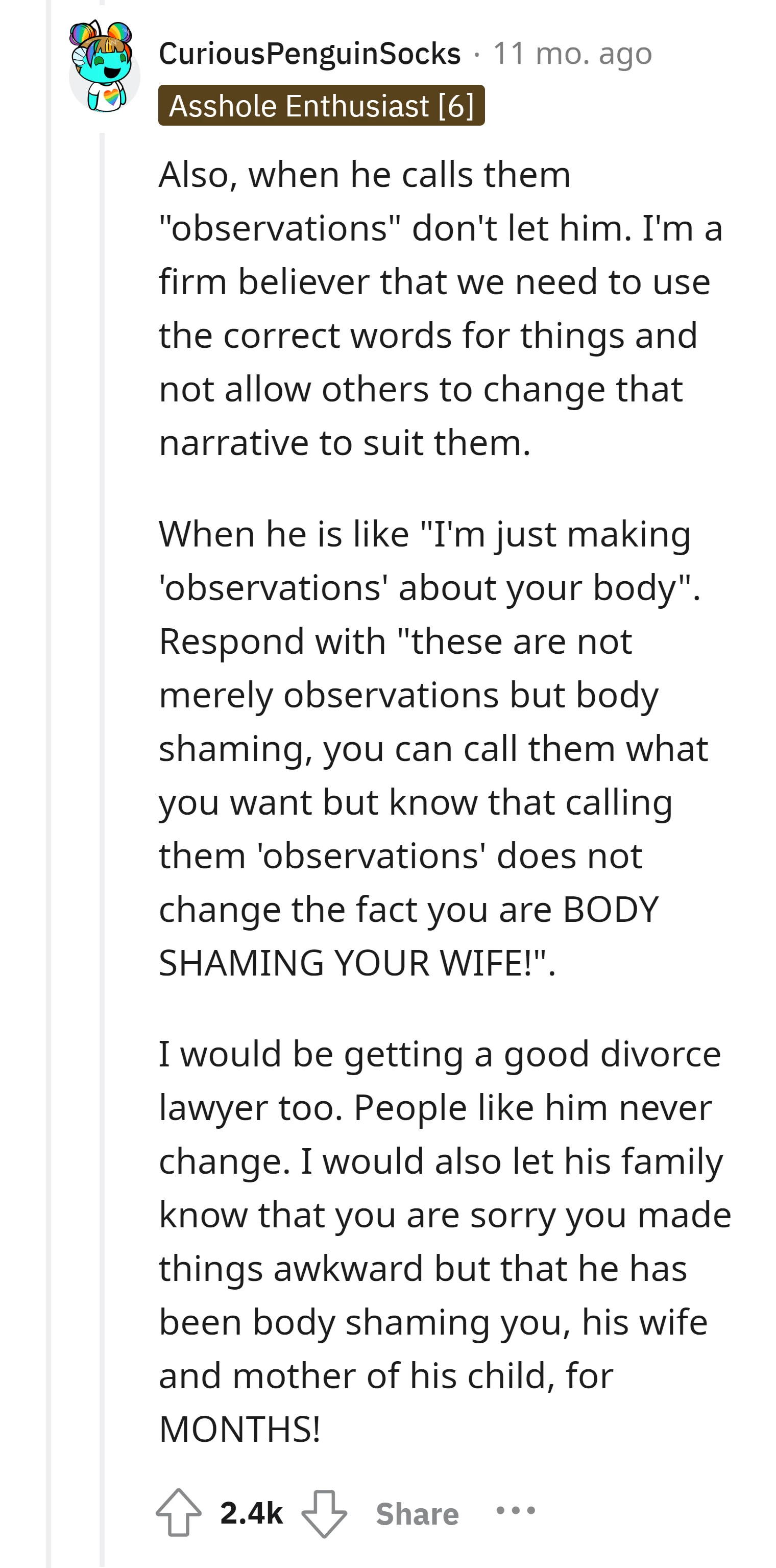 The commenter advises OP to consider divorce due to the persistent nature of such behavior