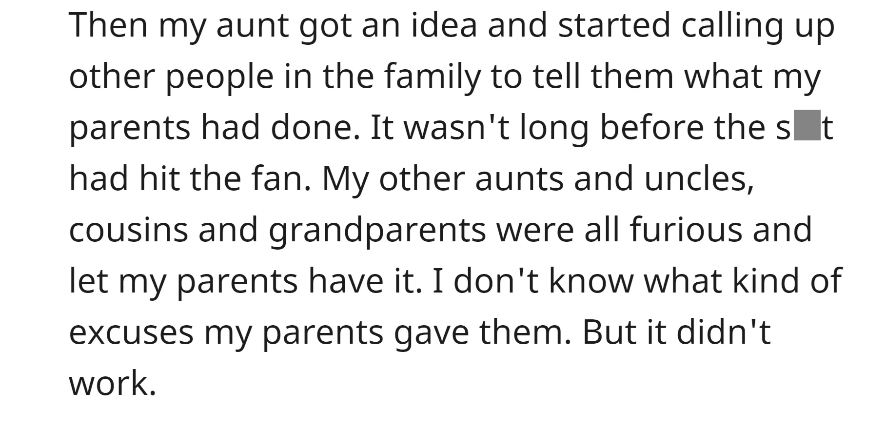 The OP was so furious that they rallied other family members to confront their parents