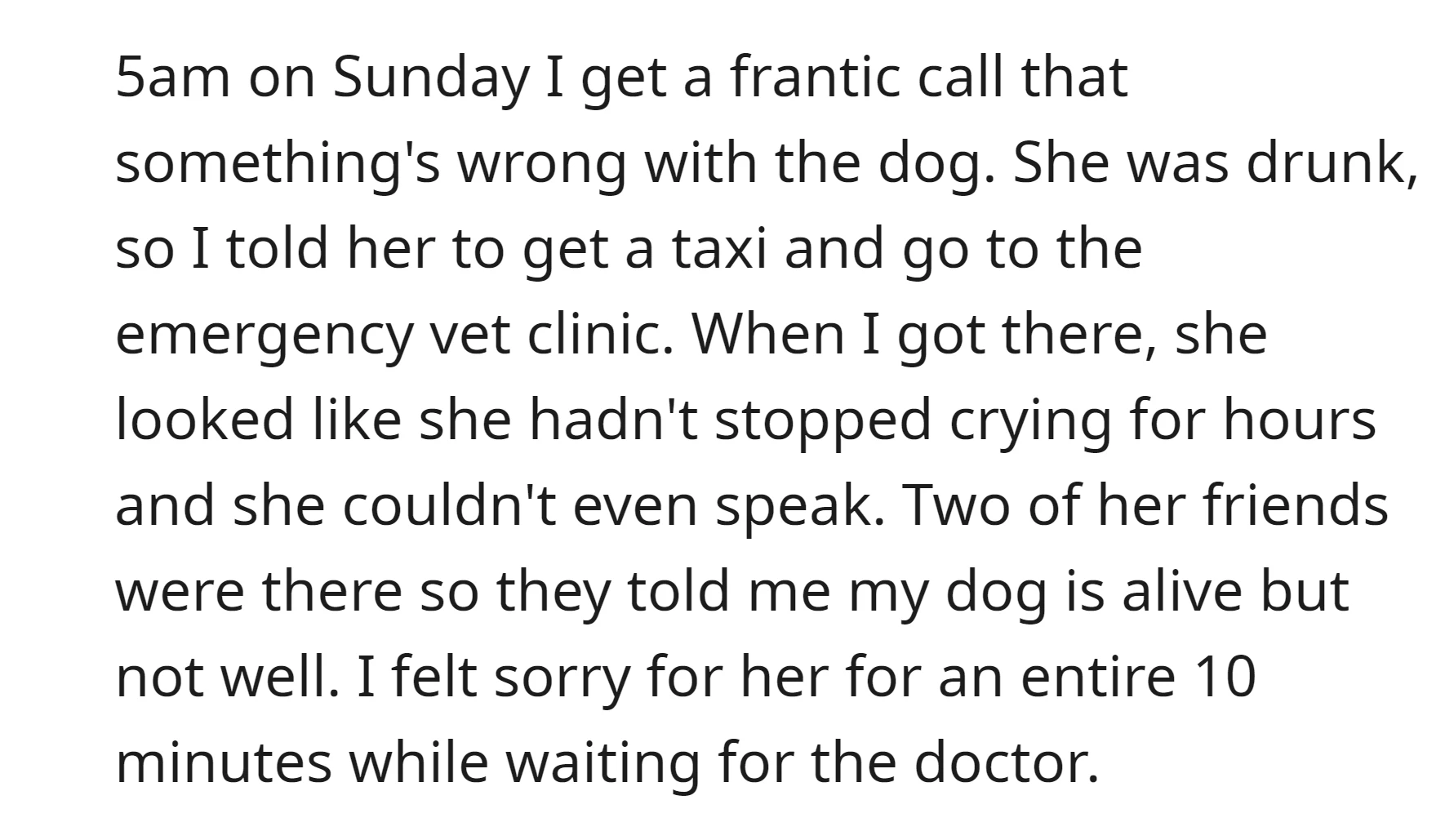 Drunken fiancee called OP and said that the dog was not well