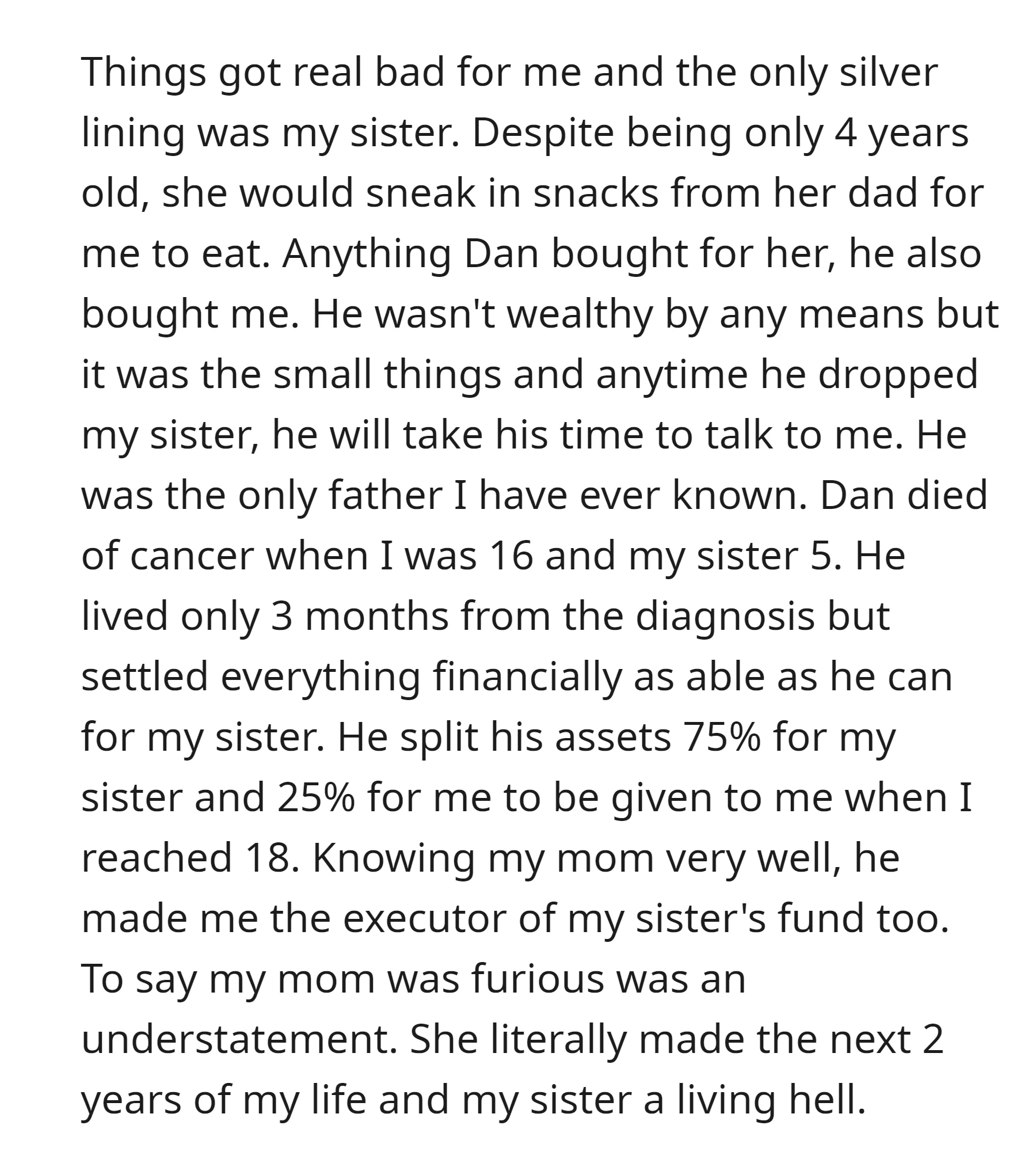 After her mom's boyfriend passed away, he left significant assets for the OP and her sister