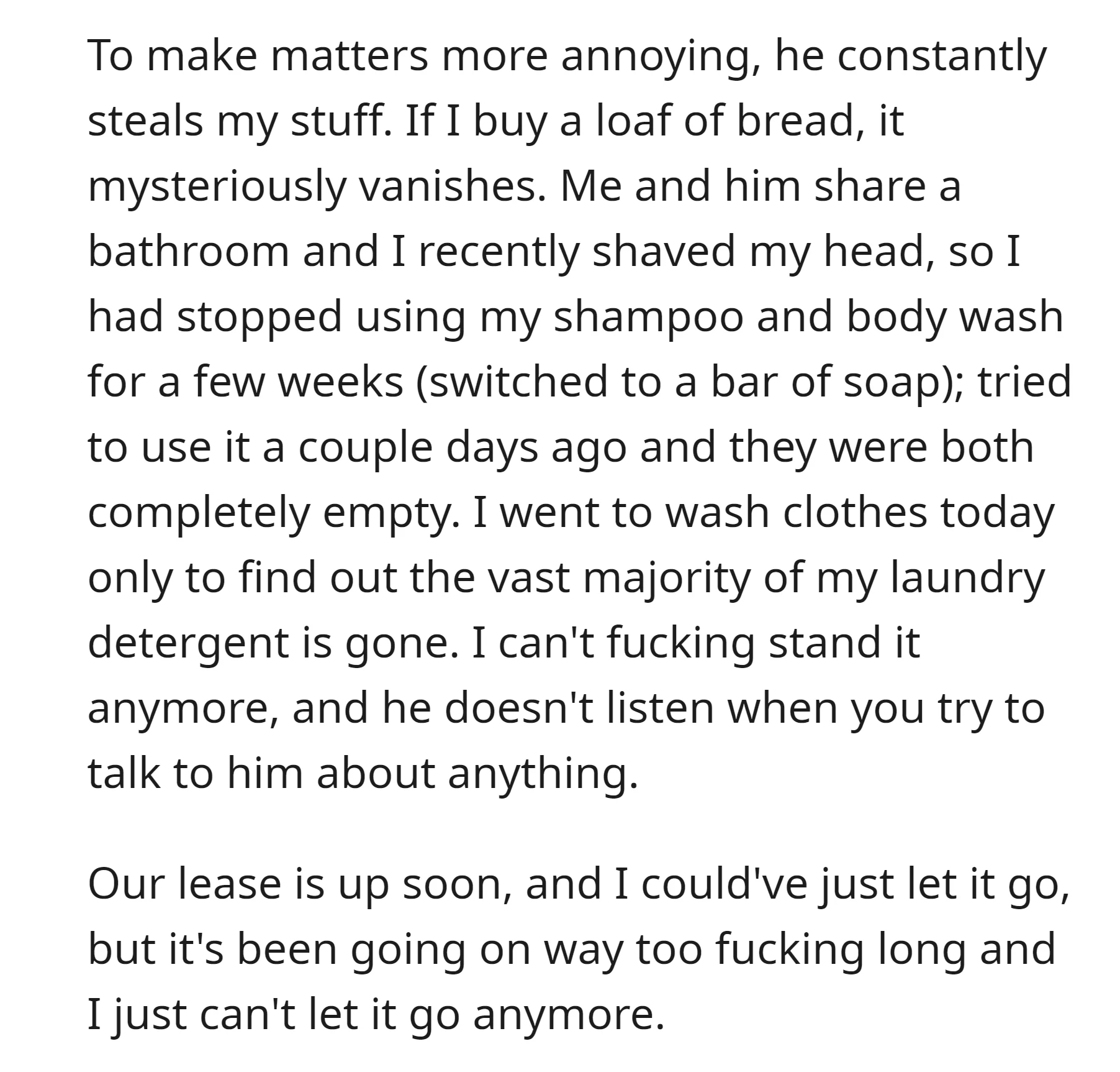 This roommate kept stealing his stuff, prompting the OP to address the issue before the lease ends
