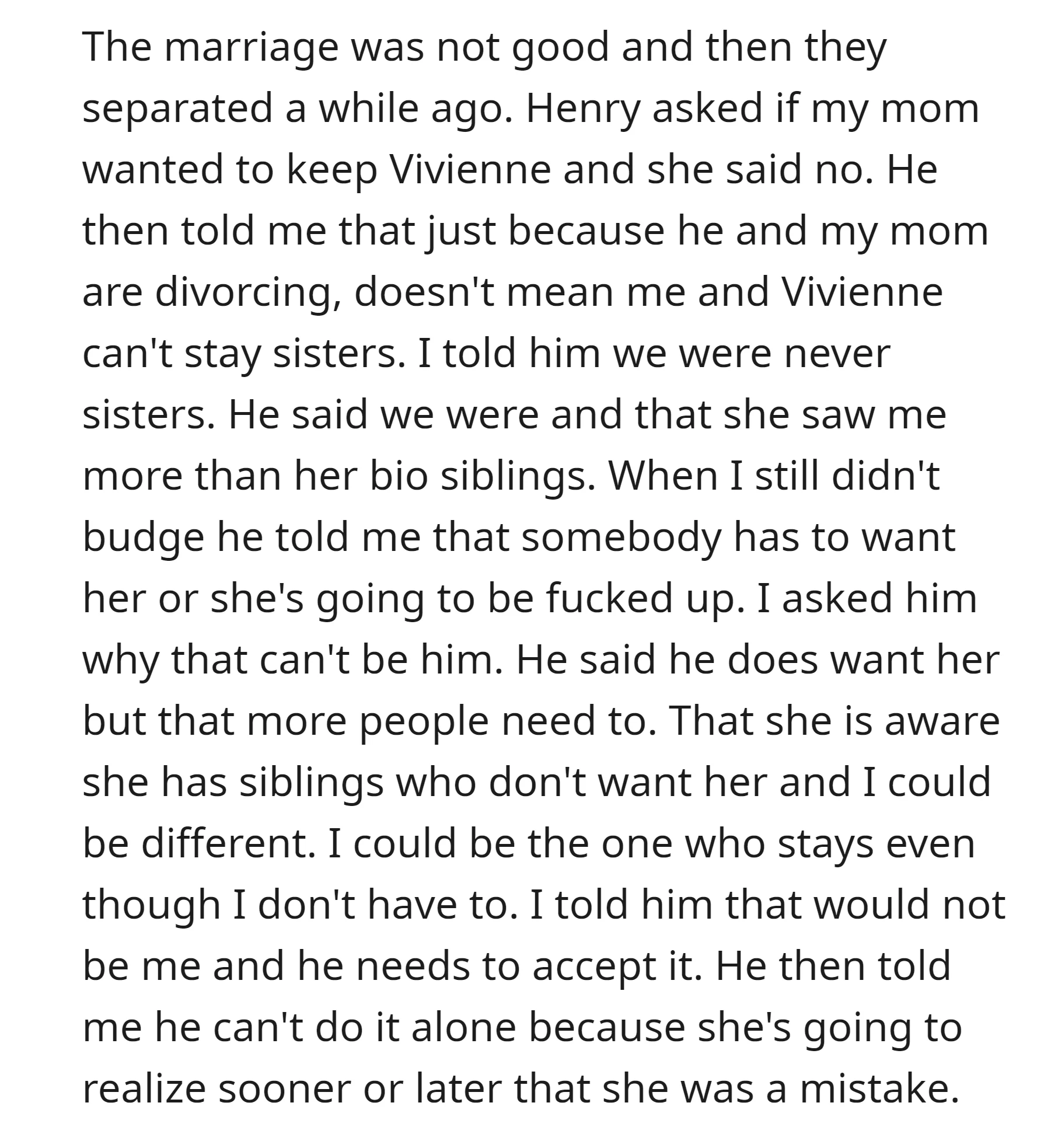 After Henry and OP's mom separated, he tried to persuade OP to maintain a relationship with Vivienne